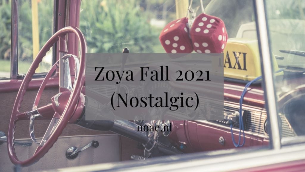 Zoya Fall 2021 (Nostalgic)